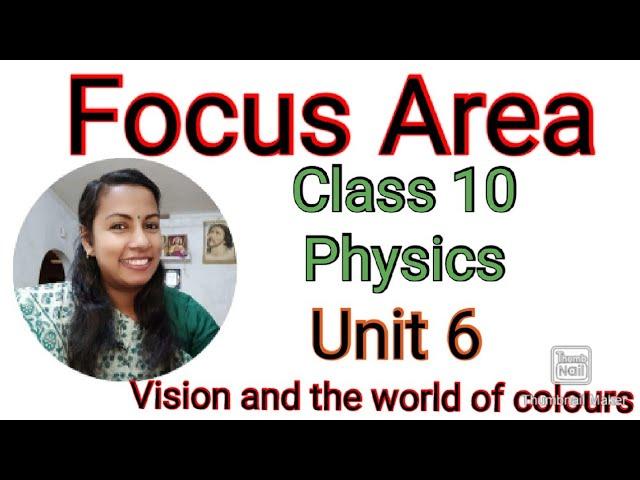 Focus Area Class 10 Physics Unit 6 Vision and the world of Colours #Smitha Teacher.
