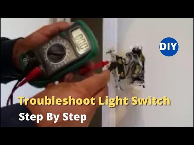 How To  Troubleshoot  Light Switch And Replace A Light Switch - Step By Step