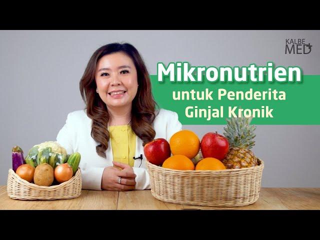 Tips Asupan Mikronutrien Penderita Ginjal Kronik