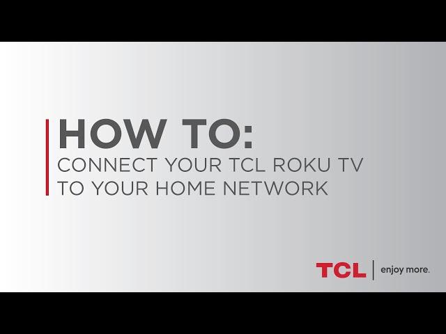 How to Connect Your TCL Roku TV to Wi-Fi