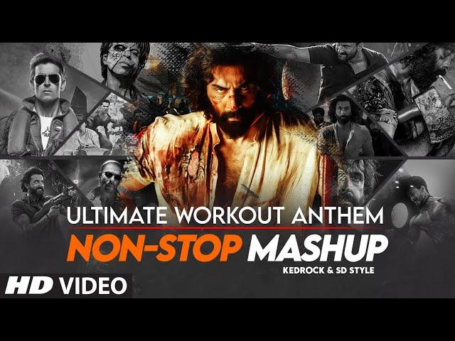 ULTIMATE WORKOUT ANTHEM (NON-STOP MASHUP) | BOLLYWOOD MOTIVATIONAL SONGS | KEDROCK X SD STYLE