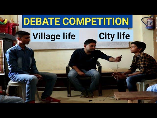 Debate competition | city life Vs village life | Raghvendra Pal