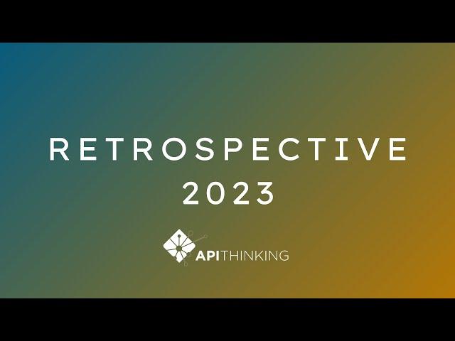 Retrospective 2023 | Collectif API Thinking