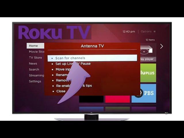 HOW TO SCAN FOR CHANNELS (ROKU TV)