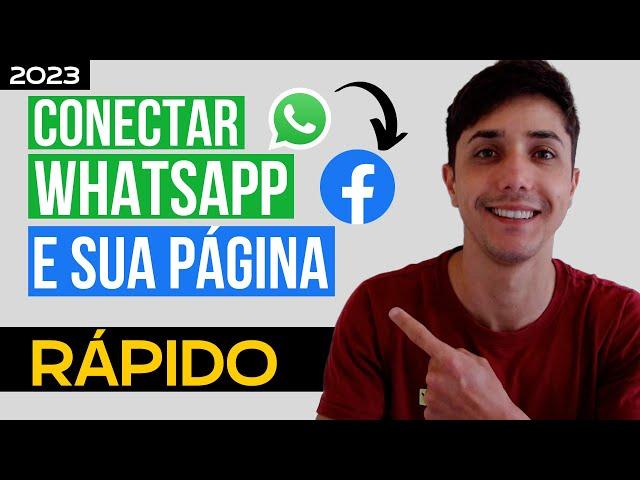 Como conectar o WhatsApp com sua página do Facebook ATUALIZADO 2023 - EM 5 MINUTOS!