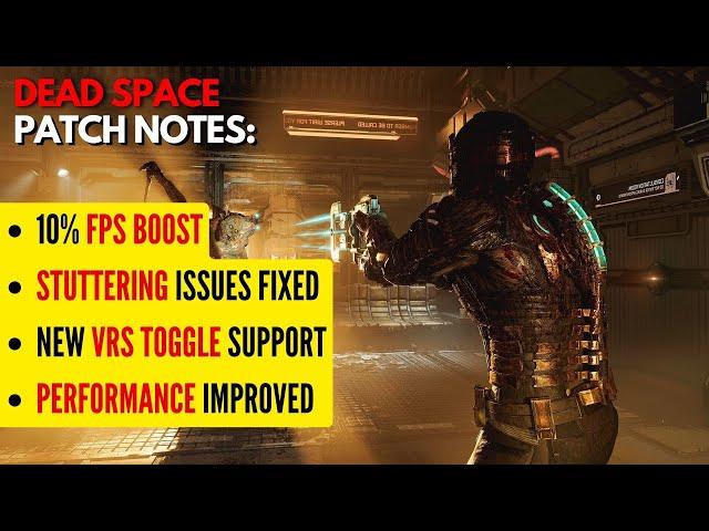 Dead Space Remake PC Patch 1.2 Notes: FPS Drop Fix, Performance Improvements & VRS SUPPORT