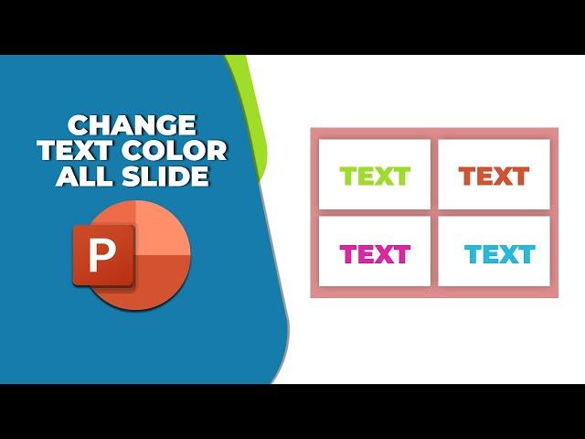 How to change text color in PowerPoint in all slides