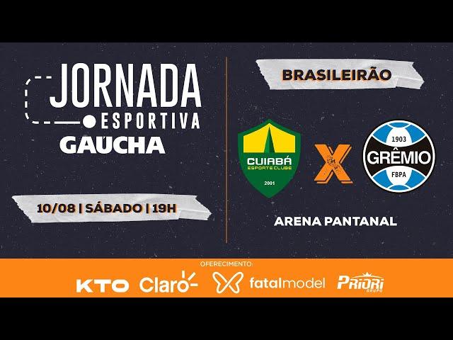 Cuiabá x Grêmio - Brasileirão | Jornada Digital | 10/08/2024