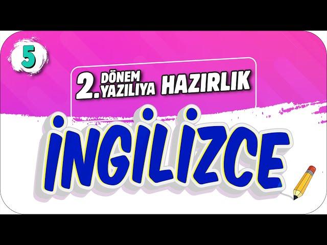 5.Sınıf İngilizce 2.Dönem 2.Yazılıya Hazırlık  #2023