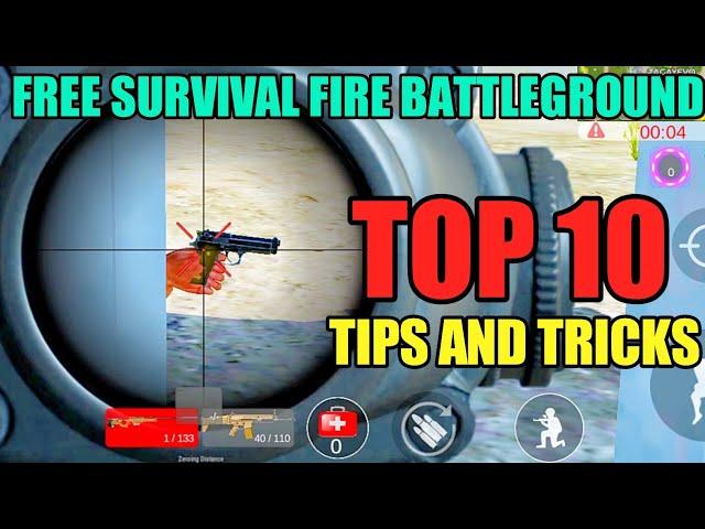 TOP 10 TIPS AND TRICKS IN FREE SURVIVAL FIRE BATTLEGROUND | FREE SURVIVAL FIRE BATTLEGROUND TIPS |