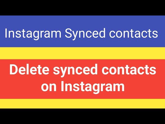 How to delete synced contacts on Instagram | delete your synced contacts on Instagram @instagram