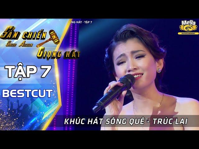 KHÚC HÁT SÔNG QUÊ - TRÚC LAI | Sàn Chiến Giọng Hát - Tập 7