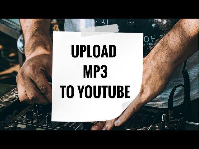 How to Upload MP3 to YouTube using Audioship (for Free)