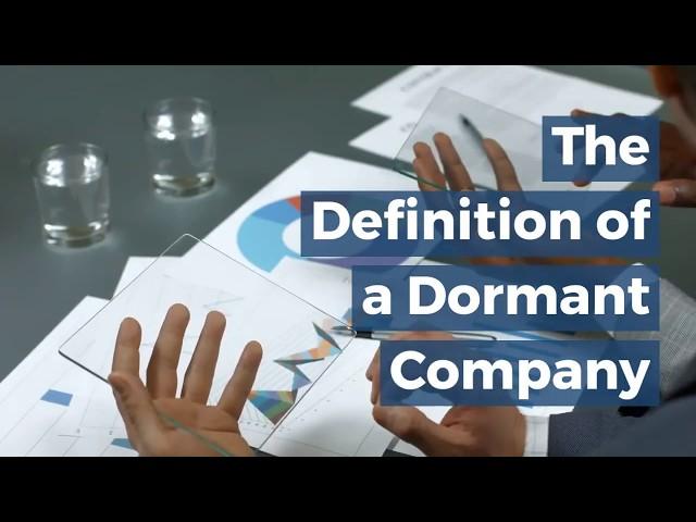 What is a dormant company? How do i make my company dormant?