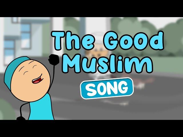 The Good Muslim Song For Kids (Voice Only)