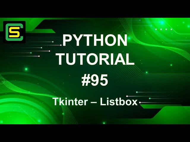 Python Tutorial #95 – Tkinter – Listbox