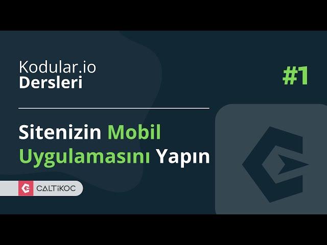 Siteyi Mobil Uygulama Yapma - Kodlama Bilmeden - Kodular.io Dersleri | caltikoc