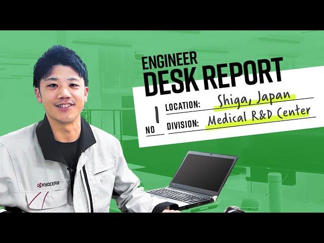 Engineer Desk Report Episode #1: Mano, Medical R&D