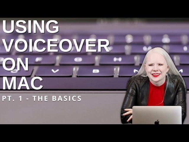 How To Use VoiceOver on Mac (Screen Reader Tutorial) Pt. 1