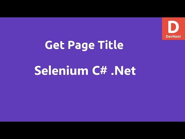 Selenium C# Get Page Title