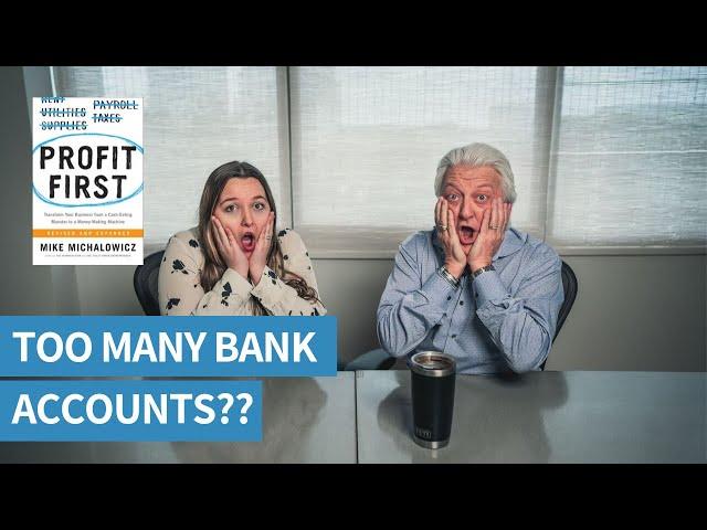 Profit First: Do You Really Need All of These Bank Accounts?