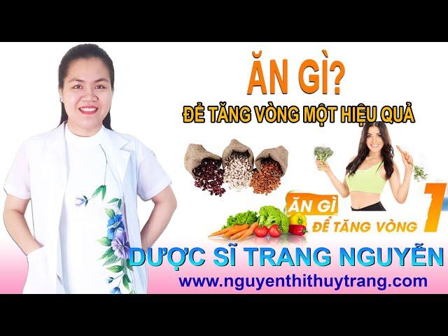 Ăn gì để giúp tăng size vòng một hiệu quả nhất