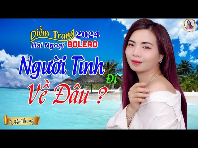 LIÊN KHÚC BOLERO 2024 | Diễm Trang | Nghe Là Mê | Say Đắm Con Tim