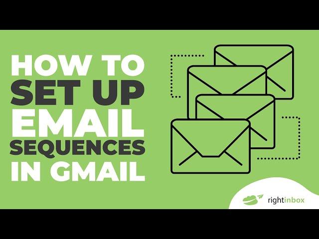 How to Set Up Email Sequences in Gmail