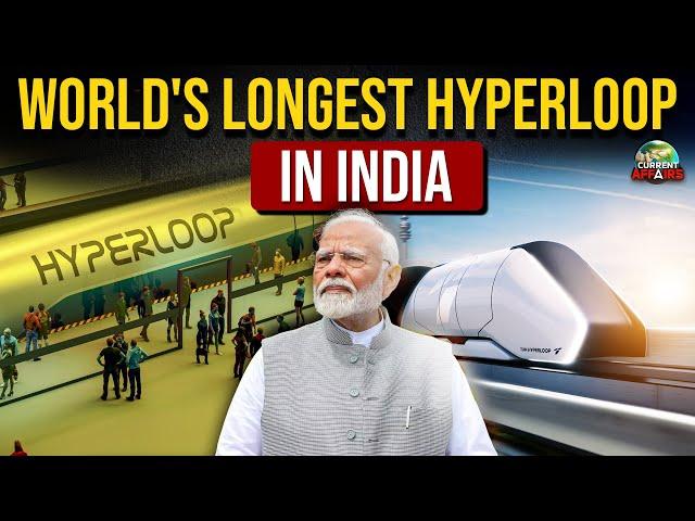 India Becoming a Hyperloop Hub! World’s Longest Hyperloop Tube at IIT Chennai