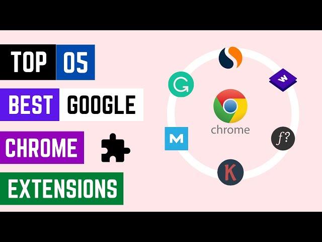 Top 5 Best Google Chrome Extensions 2022 | Best Google Chrome Extensions