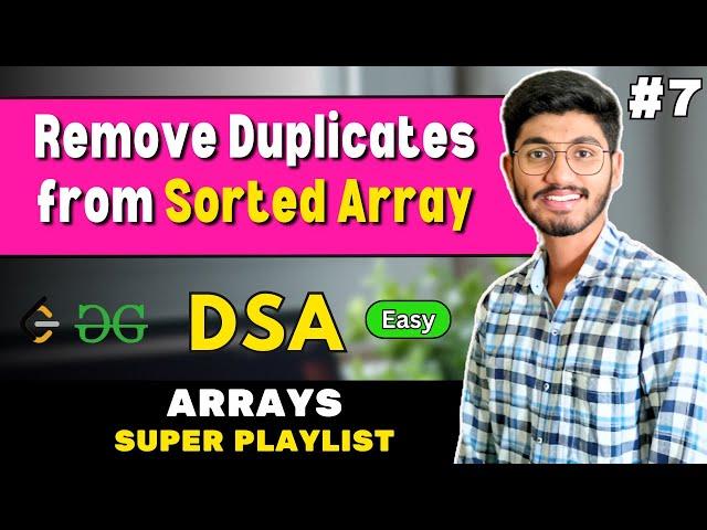 Remove Duplicates from Sorted Array | C++ | DSA