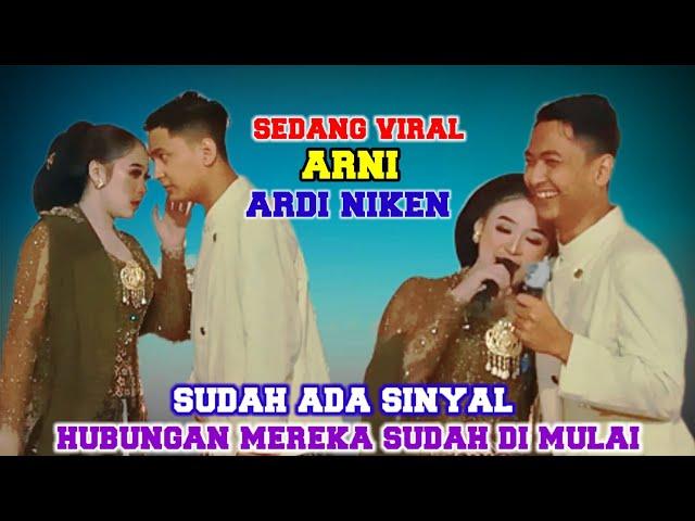 SEDANG VIRAL  ARNI ARDI NIKEN SUDAH ADA SINYAL HUBUNGAN MEREKA SUDAH DI MULAI