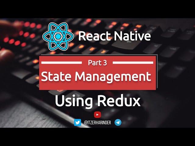 #87 Redux | React Native State Management | Redux Persisted Store | Part 3