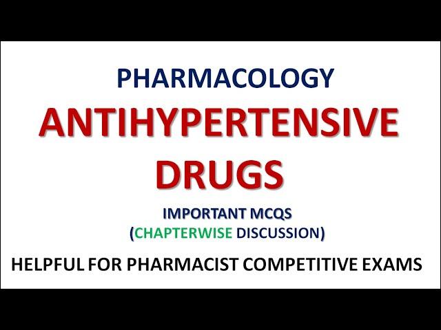 PHARMACY| PHARMACOLOGY- ANTIHYPERTENSIVE DRUGS