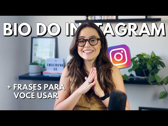 COMO FAZER uma BIO no Instagram: Guia Completo + EXEMPLO DE FRASES