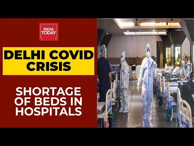 Coronavirus News Updates: Delhi's Covid Crisis; Shortage Of Beds In Hospital; People In Panic Mode