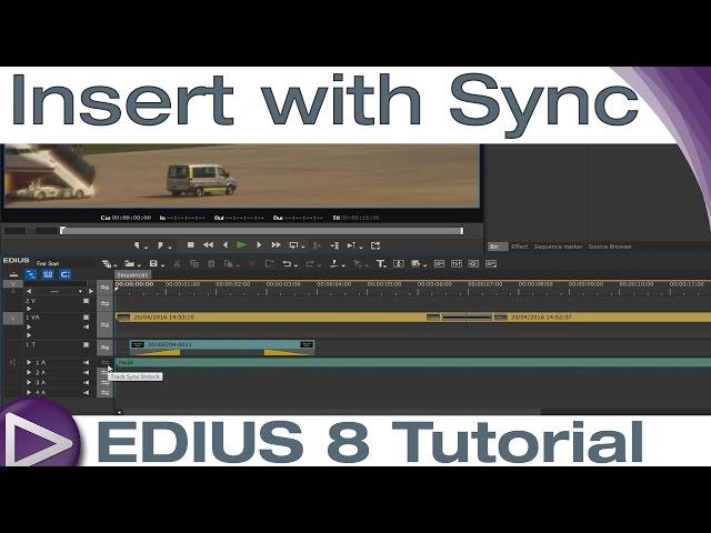 EDIUS 8 Basic Tutorial: Insert with Sync