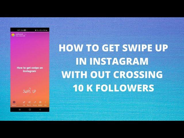 How to Add SWIPE UP link in Instagram Story without 10k Followers