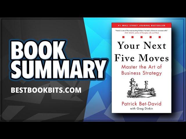 Your Next Five Moves | Patrick Bet-David | Book Summary