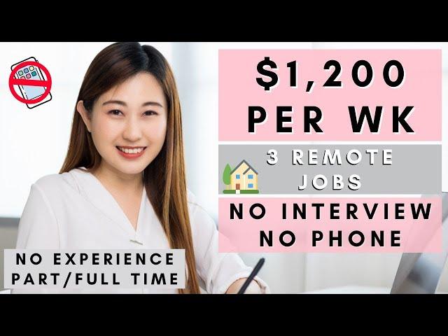 3 REMOTE JOBS $1,200 PER WEEK! *NO INTERVIEW* NO TALKING ON THE PHONE! PART/FULL TIME! NO EXPERIENCE