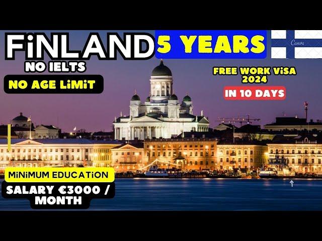 Finland Work Visa | How to get Finland Work Permit ? Full Process Step by Step | High Salary