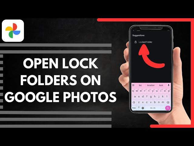 How To Open Lock Folders On Google Photos