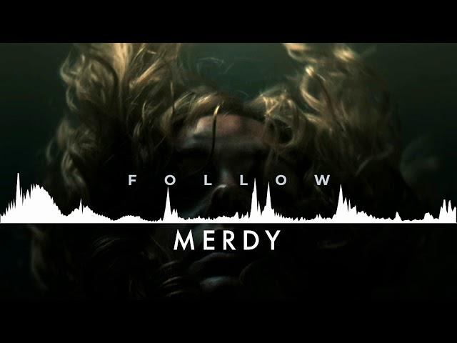 Merdy - Follow