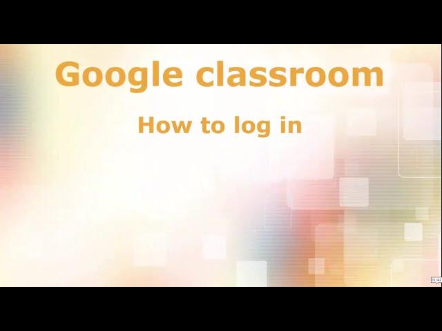 How to log into google classroom