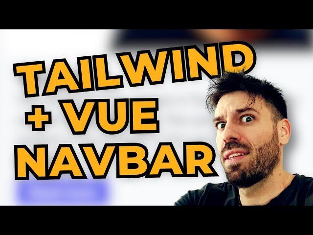 Vue Navbar with Tailwind [RESPONSIVE]