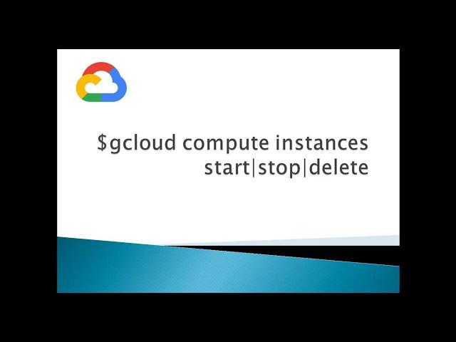 Google Cloud Platform | Start Stop instances using cloud shell