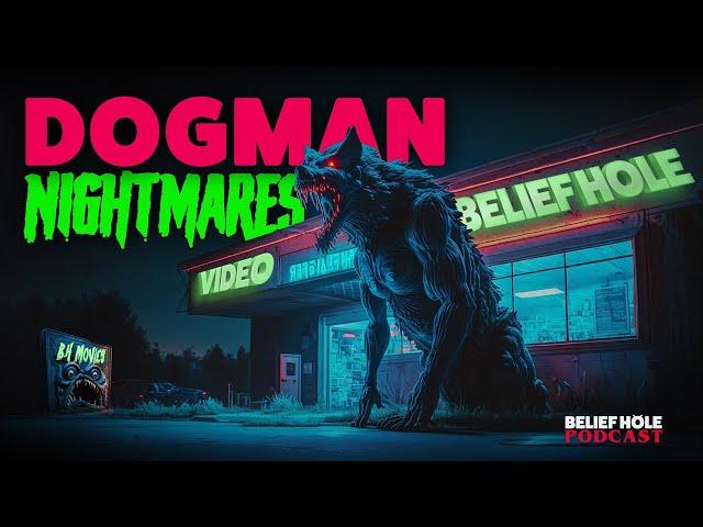 Dogman: Freakiest True Encounters | 5.3