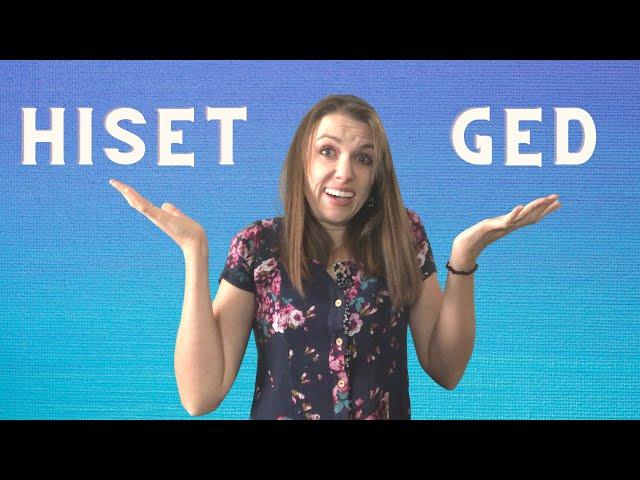 Should I take the HiSET or GED? Find out in 9 minutes…