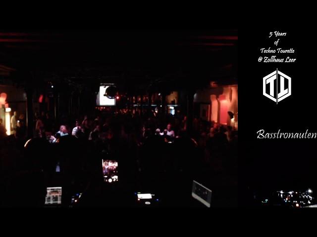 Basstronauten Techno Tourette 8   28 .07.2018