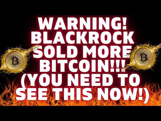 WARNING!  BLACKROCK Is SELLING BITCOIN! XRP Price Prediction NEWS! #wealth #xrp